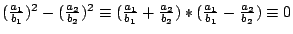 $(\frac{a_{1}}{b_{1}})^{2}-(\frac{a_{2}}{b_{2}})^{2}\equiv(\frac{a_{1}}{b_{1}}+\frac{a_{2}}{b_{2}})*(\frac{a_{1}}{b_{1}}-\frac{a_{2}}{b_{2}})\equiv0$